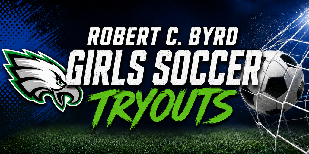 Robert C Byrd Girls Soccer Tryouts
