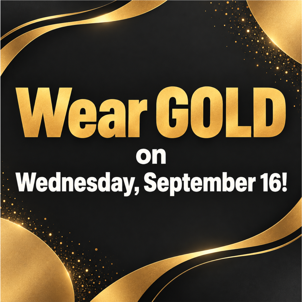 𝗪𝗲𝗮𝗿 𝗚𝗢𝗟𝗗 on 𝗪𝗲𝗱𝗻𝗲𝘀𝗱𝗮𝘆, 𝗦𝗲𝗽𝘁𝗲𝗺𝗯𝗲𝗿 𝟭𝟲!