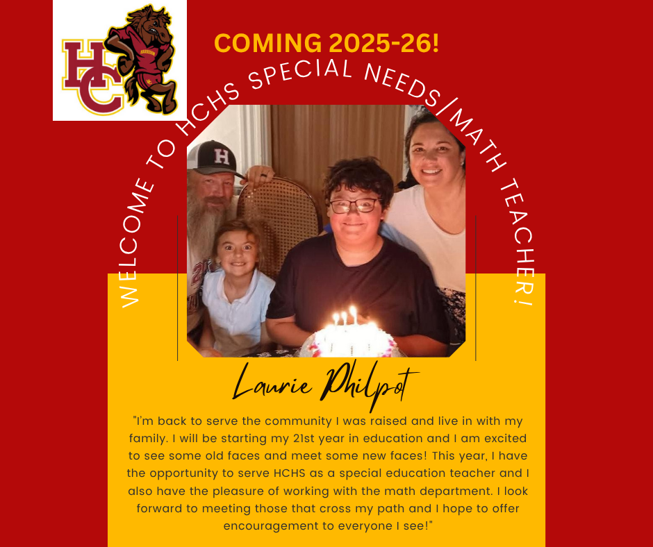 Welcome to back to HCHS Mrs. Philpot!