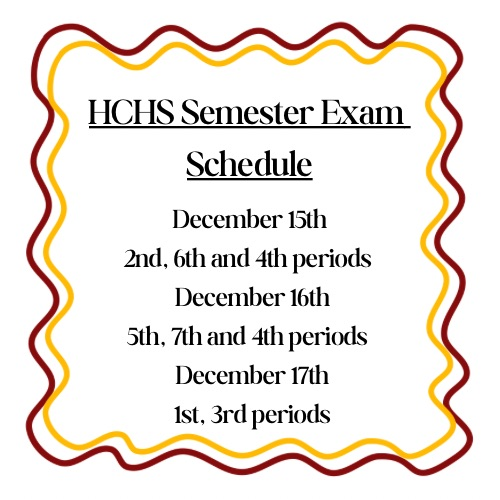 HCHS Semester Exam Schedule
