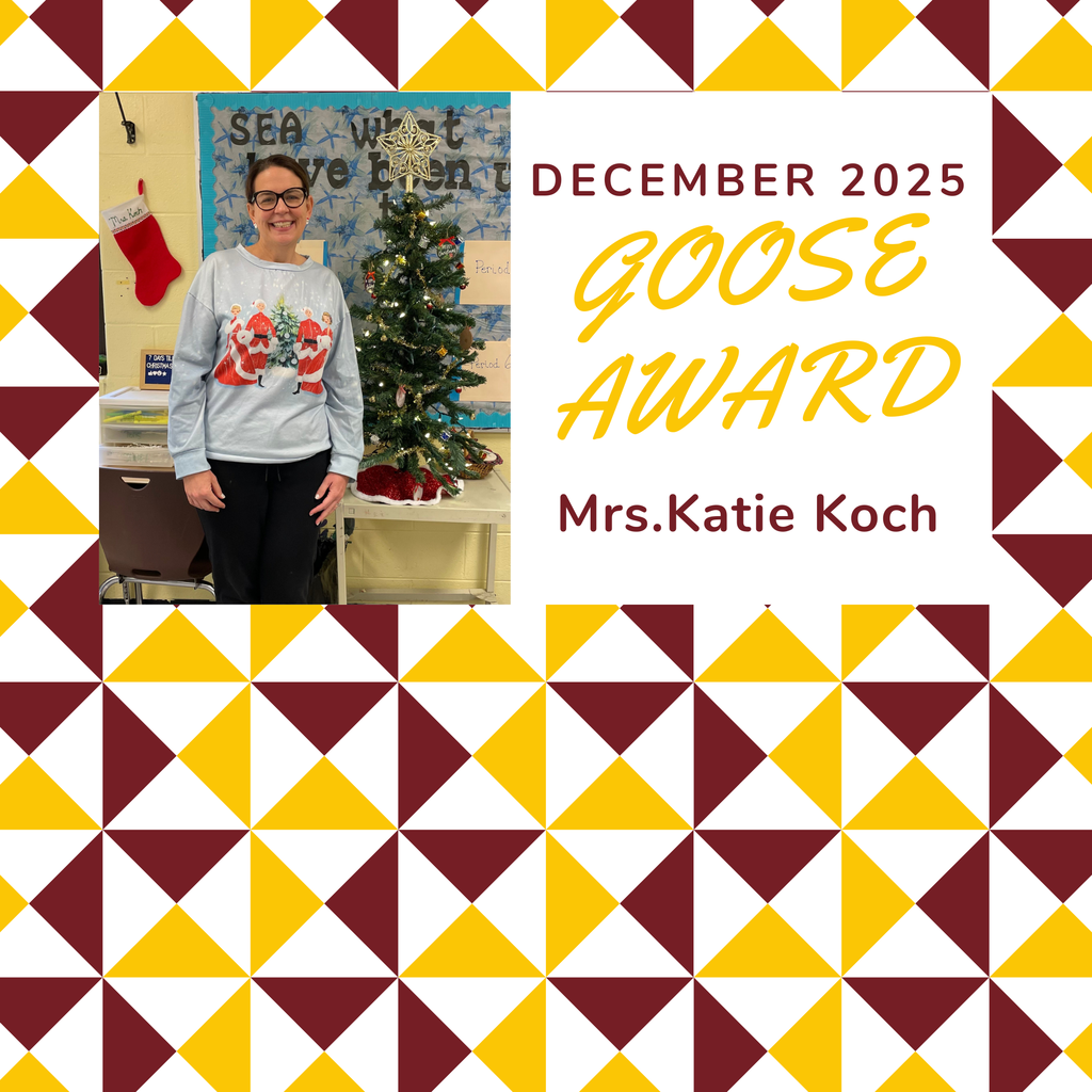 December 2025- Goose Award- Mrs. Katie Koch 
