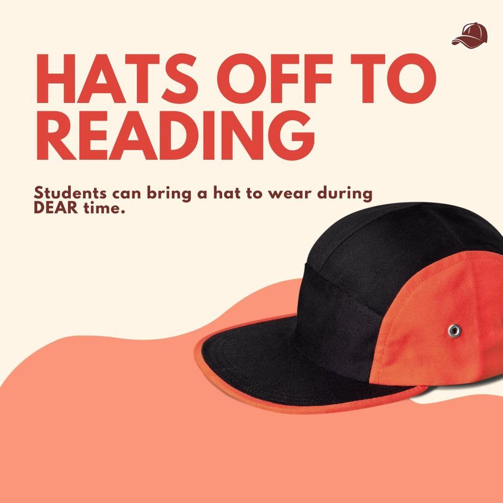 Hats off to Reading wear a hat during DEAR time.