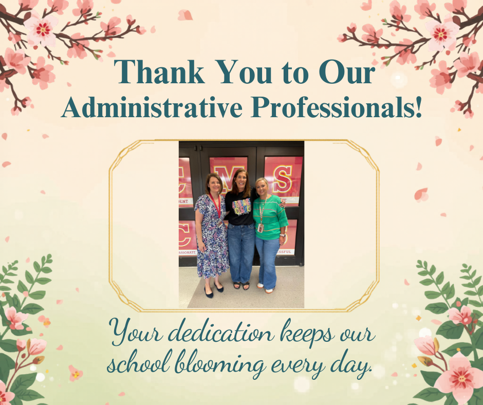 Happy Administractice Proessional Day Mrs. Barry, Mrs. Jenkins, and Mrs. Hamm! 