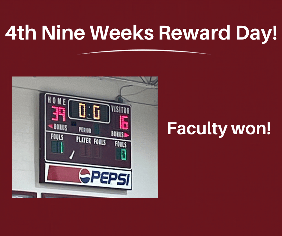 4th Nine Weeks Reward Day