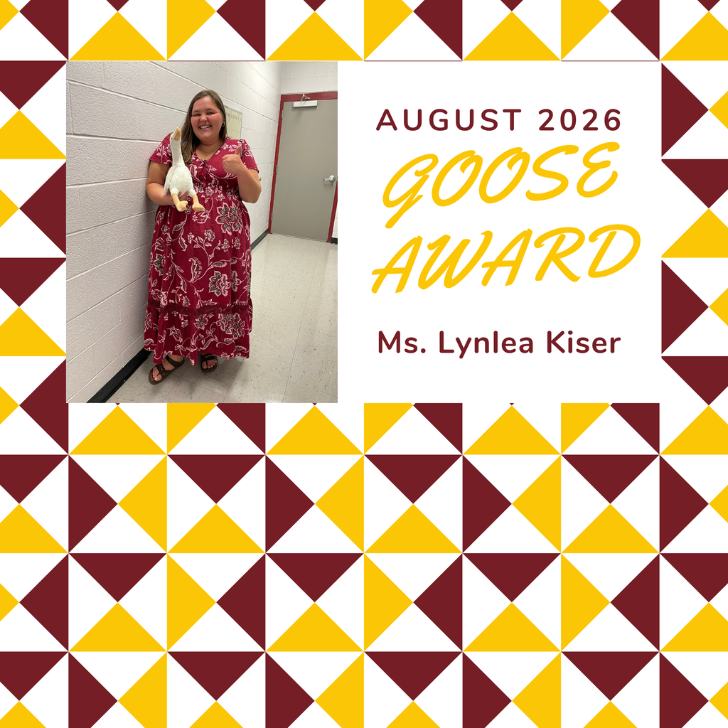 August 2026 Goose award winner- Ms. Lynlea Kiser