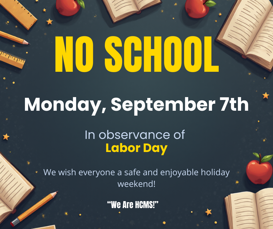 No school- Monday, September 7th due to Labor Day 