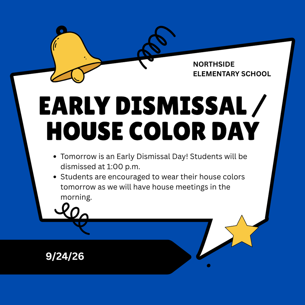 Early dismissal and House Color Day