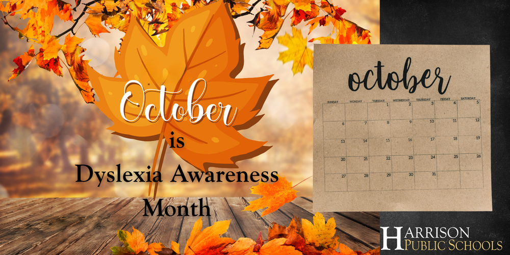 October is Dyslexia Awareness Month