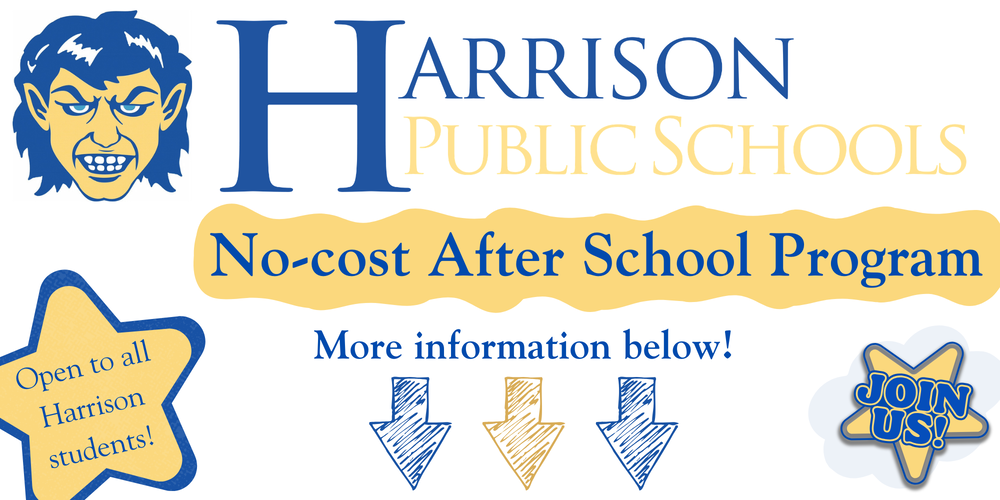 Graphic banner for Harrison Public Schools featuring the blue and yellow Goblin mascot logo on the top left. The text reads: "Harrison Public Schools No-cost After School Program." Decorative elements include a star graphic on the bottom left stating "Open to all Harrison students!", three downward-pointing arrows indicating more information below, and a badge on the bottom right reading "JOIN US!".