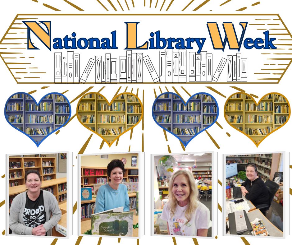 National Library Week - Honoring our district media specialists