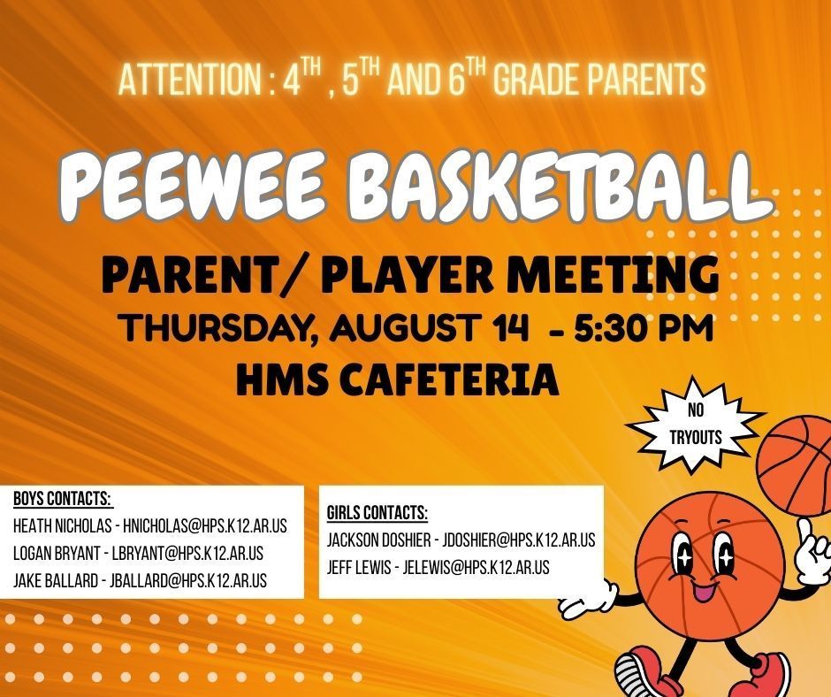 PeeWee Basket Ball League - Meeting at HMS Cafeteria 8.14.2025 @ 5:30 PM 