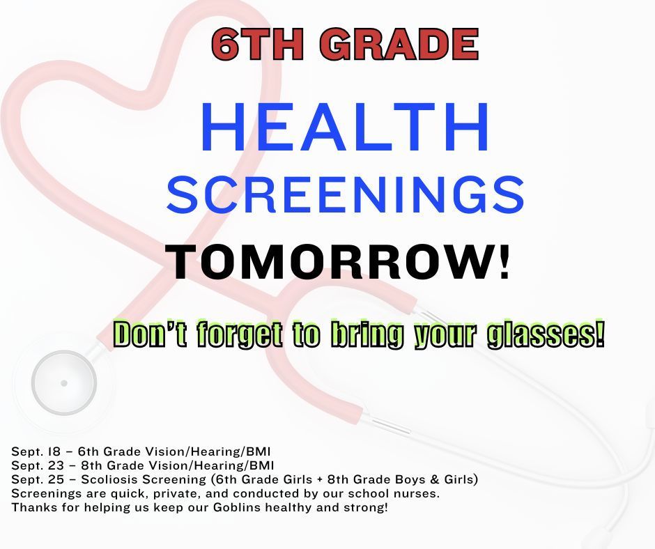 📢 HMS Annual Health Screenings  🗓 Mark your calendars! ✅ Sept. 18 – 6th Grade Vision/Hearing/BMI ✅ Sept. 23 – 8th Grade Vision/Hearing/BMI ✅ Sept. 25 – Scoliosis Screening (6th Grade Girls + 8th Grade Boys & Girls)  👉 Screenings are quick, private, and conducted by our school nurses.  💙 Thanks for helping us keep our Goblins healthy and strong!