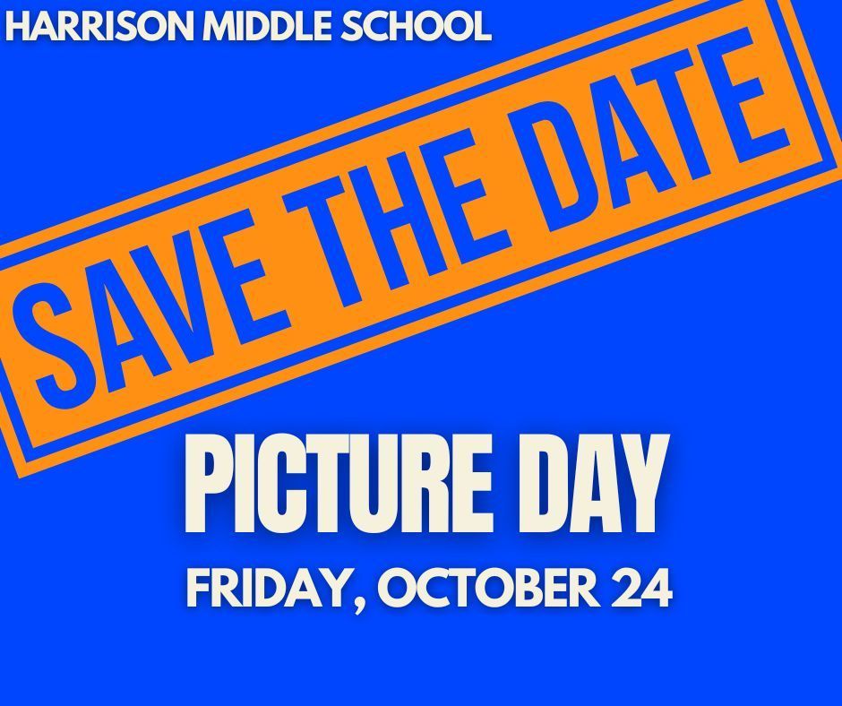  📸 Fall Picture Day Harrison Middle School will hold Fall Picture Day on Friday, October 24th. Additional information will be provided as the date approaches.  