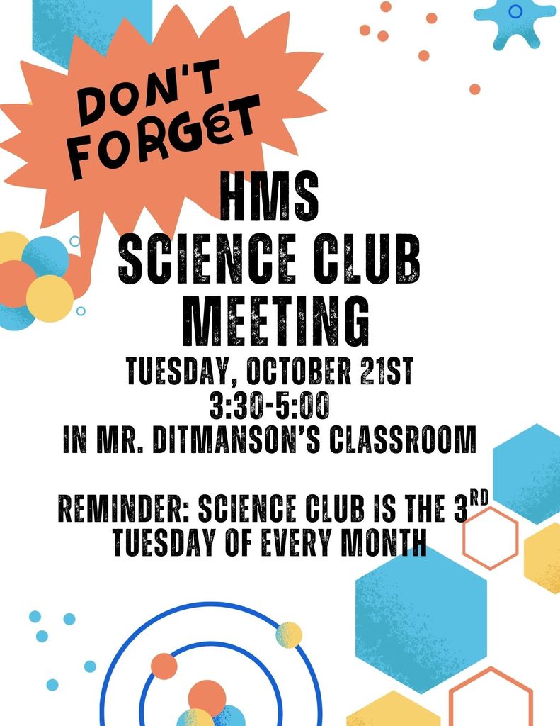 🔬 Reminder! The HMS Science Club meets today in Mr. Ditmanson’s classroom from 3:30–5:00 PM! 🧪  If your student is interested in joining but can’t make today’s meeting, don’t worry — the Science Club meets on the 3rd Tuesday of every month. 💙💛  #HarrisonMiddleSchool #GreatGoblins #HMSScienceClub #STEMFun