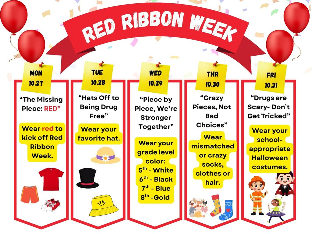 🧩✨ Red Ribbon Week is coming up! ✨🧩 Join us each day as we piece together a drug-free future. 💪🚫  📅 Dress-Up Days 🔴 Monday – “The Missing Piece: RED” Wear red to kick off Red Ribbon Week! ❤️ 🧢 Tuesday – “Hats Off to Being Drug Free” Rock your favorite hat! 👕 Wednesday – “Piece by Piece, We’re Stronger Together” Show your grade-level colors: 5th: ⚪ White 6th: ⚫ Black 7th: 🔵 Blue 8th: 🟡 Gold 🧦 Thursday – “Crazy Pieces, Not Bad Choices” Wear mismatched or crazy socks, clothes, or hair! 🎃 Friday – “Drugs Are Scary—Don’t Get Tricked!” Dress in your school-appropriate Halloween costume! 👻 💙💛 Let’s come together to celebrate being drug-free and Goblin Strong! #RedRibbonWeek #GreatGoblins