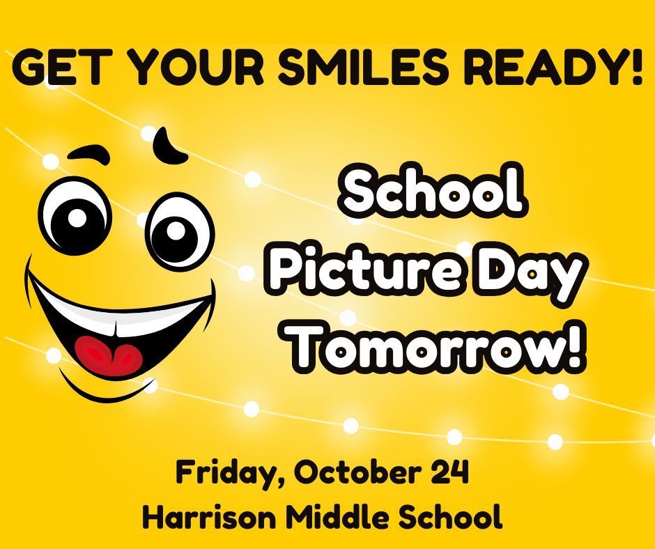 📸 Get Your Smiles Ready! School Picture Day is tomorrow — Friday, October 24! 😄 Don’t forget to bring your best smile and look your Goblin best! 💙💛   #HarrisonMiddleSchool #GreatGoblins #PictureDay #SayCheese