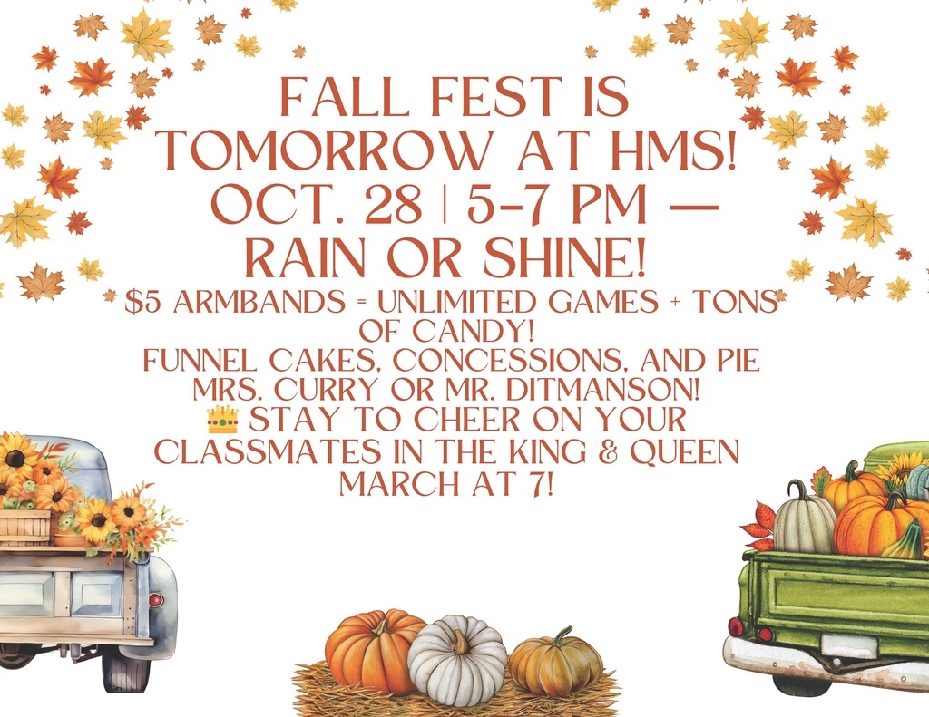 🍂🎃 FALL FEST IS TOMORROW at HMS! 🎉 📅 Tuesday, October 28 | 5–7 PM — Rain or Shine!  🎟️ $5 Armbands = Unlimited Games + Tons of Candy! 🍰 Enjoy funnel cakes, concessions, and pie Mrs. Curry or Mr. Ditmanson! 👑 Stay to cheer on your classmates during the King & Queen March at 7 PM!  Don’t miss this fun-filled night with our HMS family! 💙💛 #HarrisonMiddleSchool #GreatGoblins #FallFest #FamilyFun #HMSCommunity