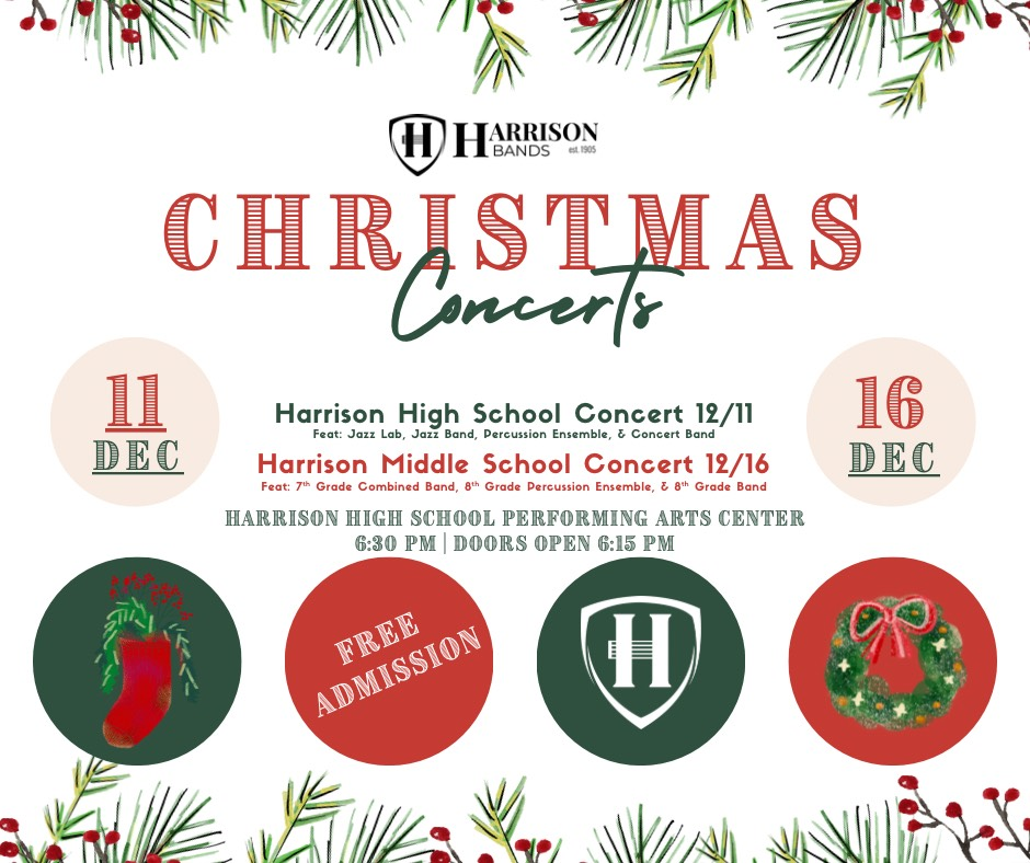 🎄 Harrison Middle School Christmas Concert – December 16th! 🎶  Join us as our talented HMS musicians take the stage for a festive night of music and holiday cheer!  📅 Tuesday, December 16, 2025 ⏰ 6:30 PM (Doors open at 6:15 PM) 📍 Harrison High School Performing Arts Center 💥 Free Admission!  🎺 Featuring: • 7th Grade Combined Band • 8th Grade Percussion Ensemble • 8th Grade Band  Bring your family, invite your friends, and come support our amazing student musicians as they share the sounds of the season! 💙💛  #HarrisonMiddleSchool #HMSBand #GreatGoblins #ChristmasConcert #StudentMusicians