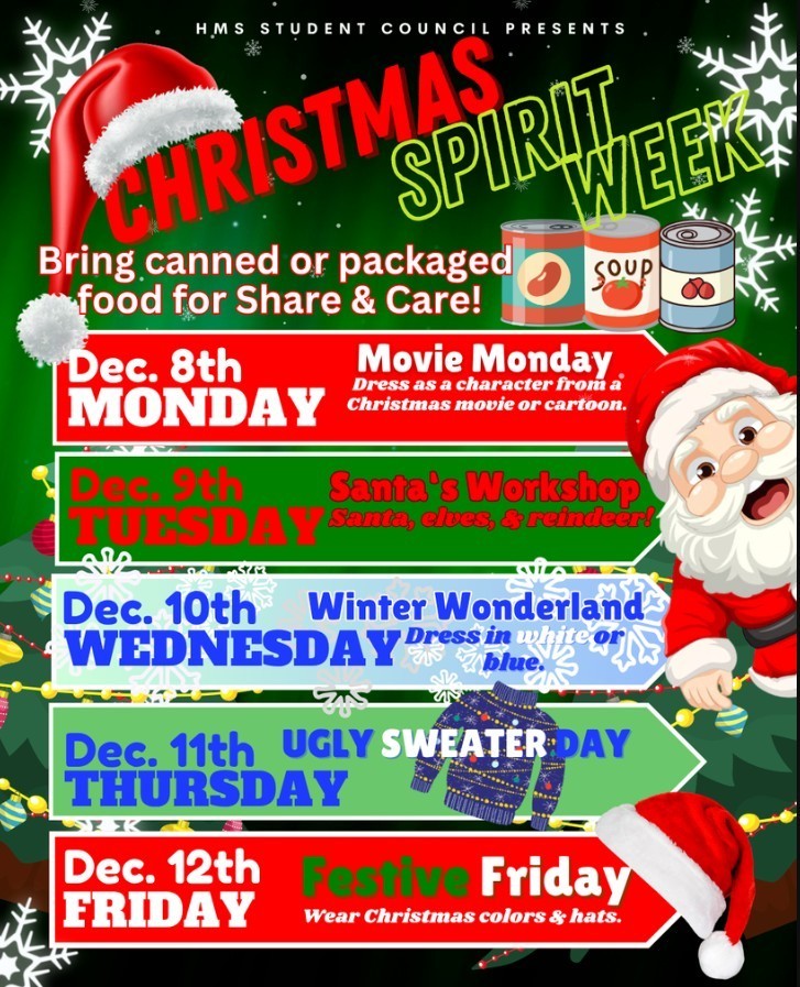 Get ready to show your holiday spirit, Great Goblins! 💙💛 Join us December 8–12 for a week full of festive fun hosted by HMS Student Council — and don’t forget to bring canned or packaged food for Share & Care! ❤️🎁  🎬 Monday, Dec. 8 – Movie Monday: Dress as your favorite Christmas movie or cartoon character!  🎅 Tuesday, Dec. 9 – Santa’s Workshop: Dress as Santa, elves, or reindeer!  ❄️ Wednesday, Dec. 10 – Winter Wonderland: Wear white or blue!  🧥 Thursday, Dec. 11 – Ugly Sweater Day: Pull out your most festive (or funniest) holiday sweater!  🎁 Friday, Dec. 12 – Festive Friday: Wear Christmas colors and hats!  Let’s spread some holiday cheer, HMS! 🎅💚❤️  #HarrisonMiddleSchool #GreatGoblins #ChristmasSpiritWeek #HMSHolidayFun #ShareAndCare #FestiveFun