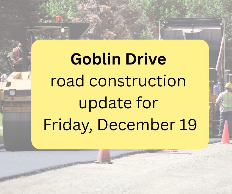 Weather permitting, Crouse is planning to pave portions of Goblin Drive tomorrow. Flaggers will be present, and traffic delays are expected.  They plan to stop paving during afternoon school traffic; however, we are encouraging everyone to avoid the area if possible.  Please be aware in case you notice changes to traffic flow or routes.