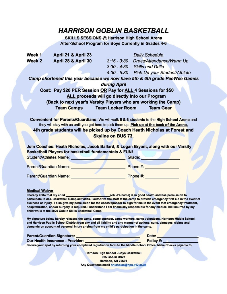 REMINDER 🏀 Harrison Goblins Skills Sessions at Harrison High School Arena begin tomorrow (4.21.26)!  Students may bring their completed form with them to the first session on Tuesday.  This is an after-school program for boys currently in grades 4–6.
