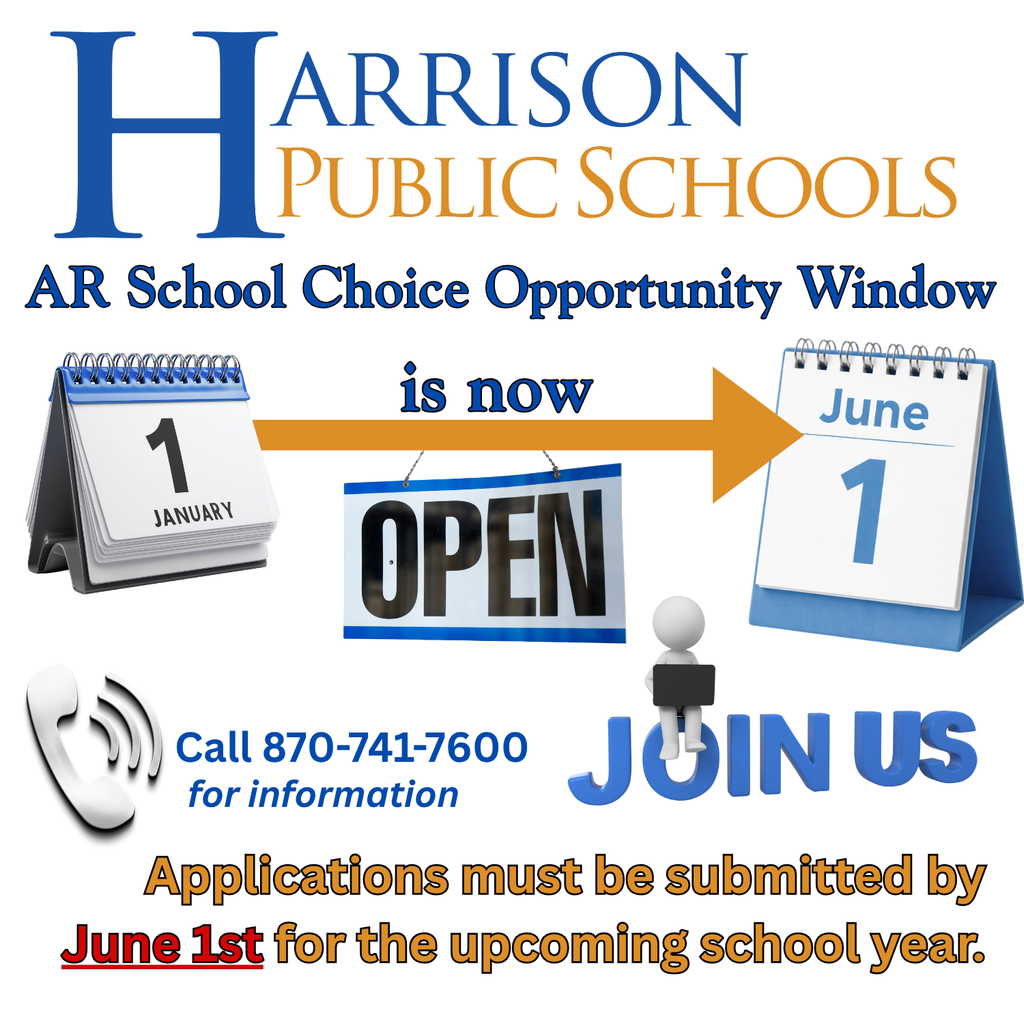 Arkansas School Choice Opportunity Window - Call 870-741-7600 for information.  Deadline - June 1