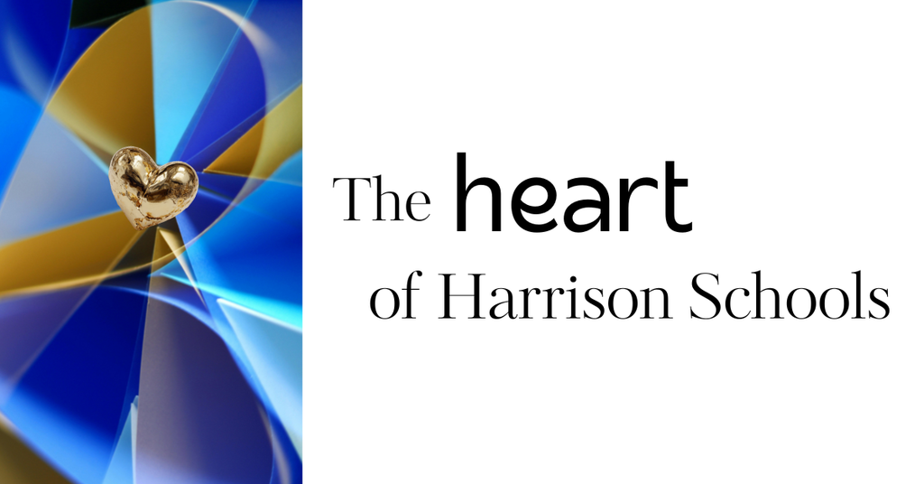 The Heart of Harrison Schools