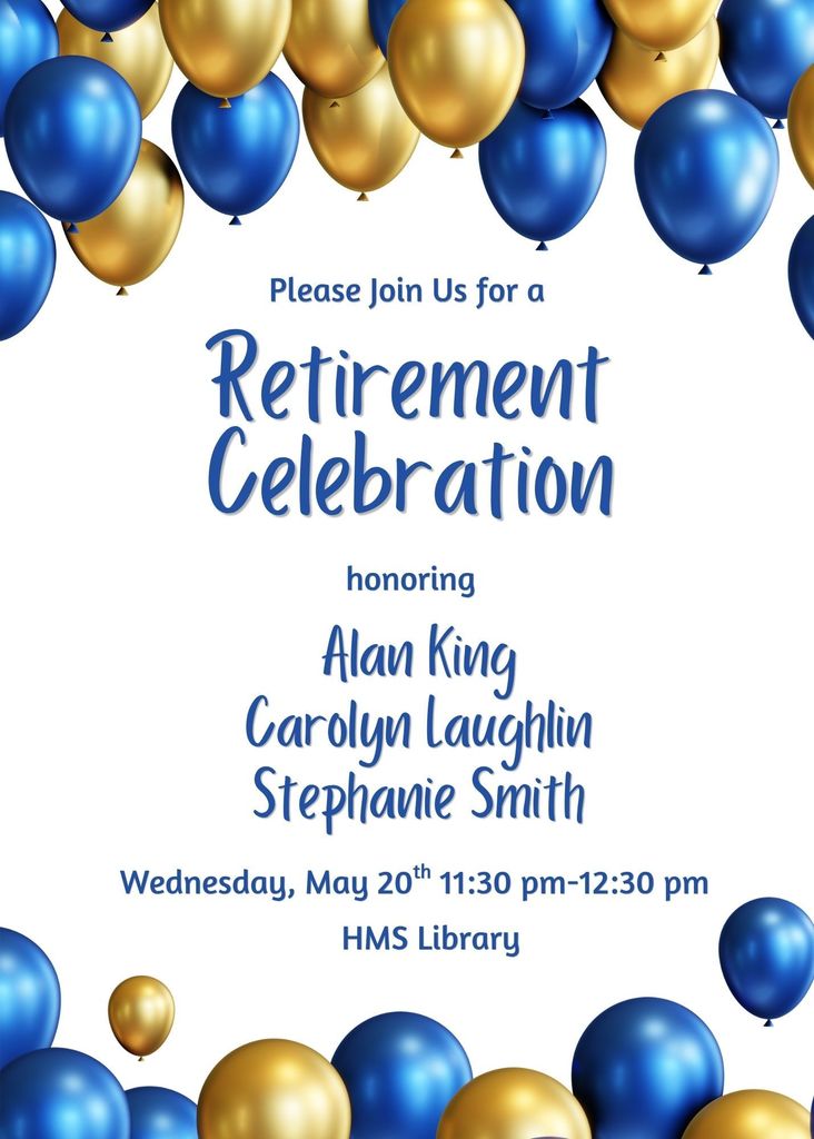 🎈 Join Us for a Retirement Celebration! 🎈  Please help us celebrate and honor the careers of:  💙 Alan King 💛 Carolyn Laughlin 💙 Stephanie Smith  These dedicated educators and staff members have made a lasting impact on Harrison Middle School, and we invite you to help us wish them the very best in retirement!  📅 Wednesday, May 20 ⏰ 11:30 am – 12:30 pm 📍 HMS Library  We hope you will join us as we celebrate their years of service, commitment, and the difference they have made in the lives of students and staff.  #HMSSchool #GoblinPride #RetirementCelebration #ThankYou #HarrisonSchools