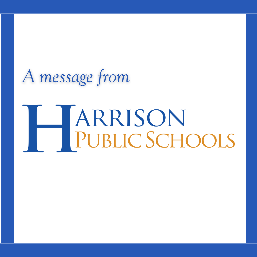 A message from Harrison Public Schools