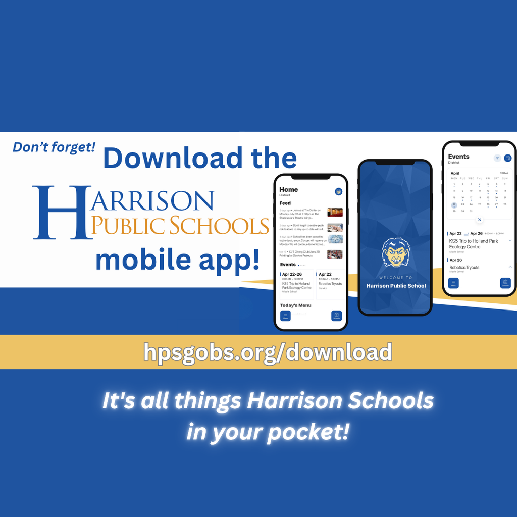 Promotional graphic for Harrison Public Schools encouraging families to download the mobile app. Features screens of the app showing district feed, events, and menus, with text reading "Don’t forget! Download the Harrison Public Schools mobile app! hpsgobs.org/download — It's all things Harrison Schools in your pocket!"