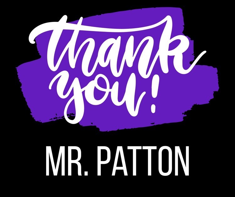 thank you Mr. Patton