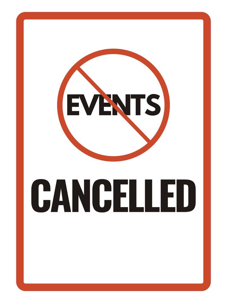 Events Cancelled