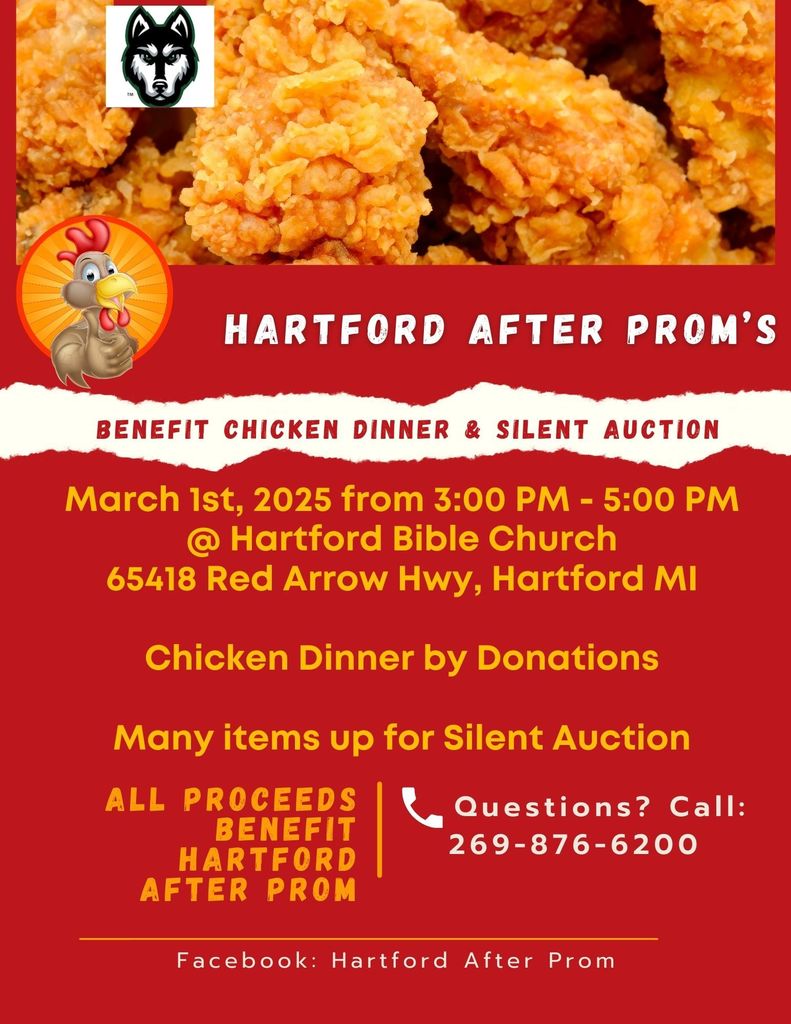 Benefit Chicken Dinner and Silent Auction to support Hartford After Prom is tomorrow from 3:00 pm to 5:00 pm at Hartford Bible Church- come support a great cause!