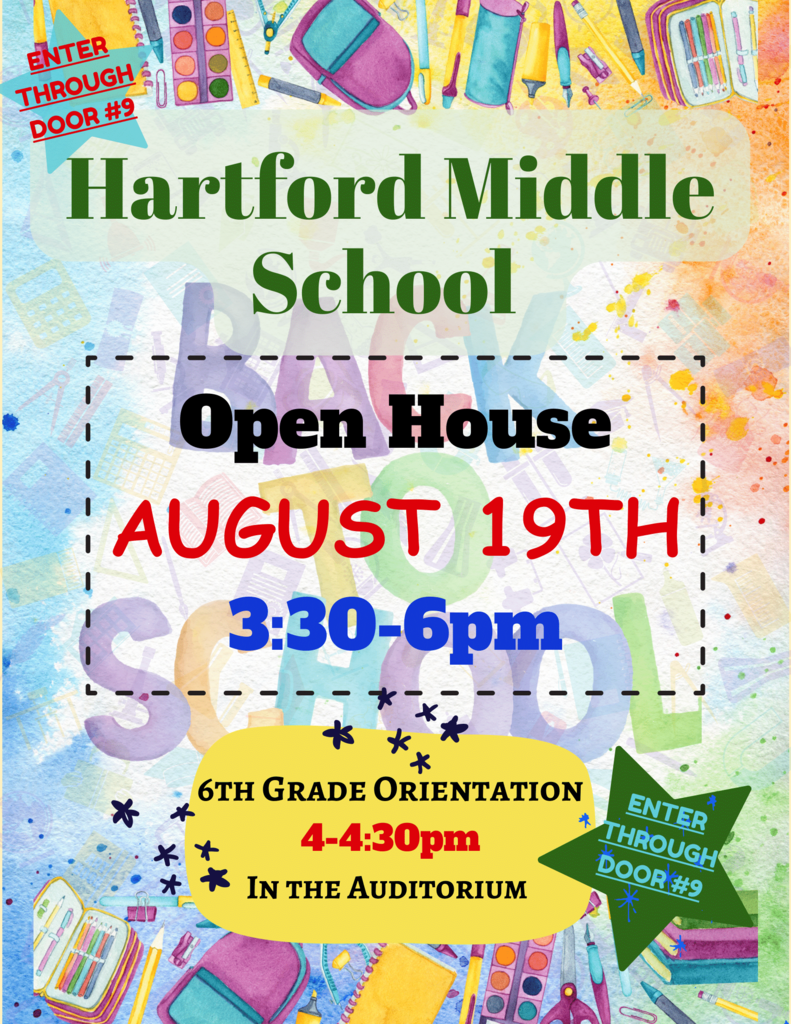 hartford middle school open house. august 19th. 3:30 to 6 pm.