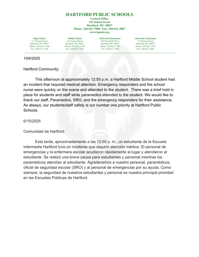 This afternoon at approximately 12:55 p.m. a Hartford Middle School student had an incident that required medical attention. Emergency responders and the school nurse were quickly on the scene and attended to the student. There was a brief hold in place for students and staff while paramedics attended to the student. We would like to thank our staff, Paramedics, SRO, and the emergency responders for their assistance. As always, our students/staff safety is our number one priority at Hartford Public Schools.