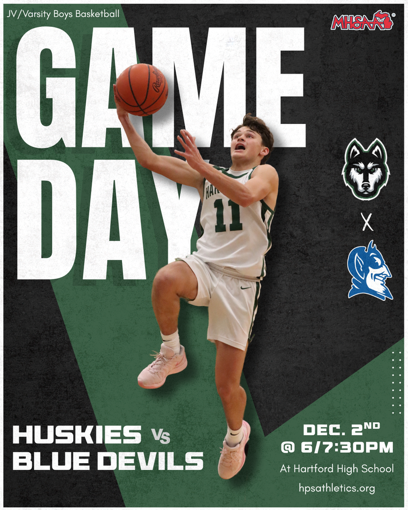 photo of huskies basketball player kameron kuehnle laying up a ball, on a graphic that reads jv/varsity boys basketball game day. Huskies vs blue devils. December 2nd at 6 and 7:30pm at hartford high school. hps athlietics.org