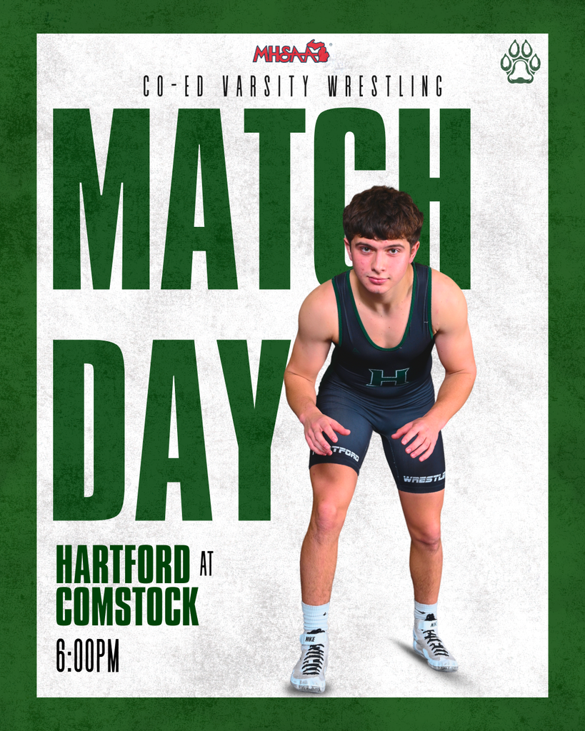 photo of hhs wrestle in front of a white and green background with text that reads co ed varsity wrestling match day. hartford at comstock at 6pm