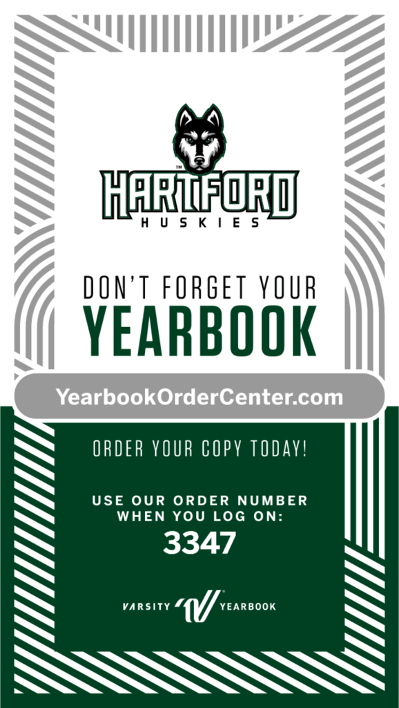hartford husky logo on a white and green image, reading dont forget your yearbook. yearbookordercenter dot com. order your copy today. use our order number 3347