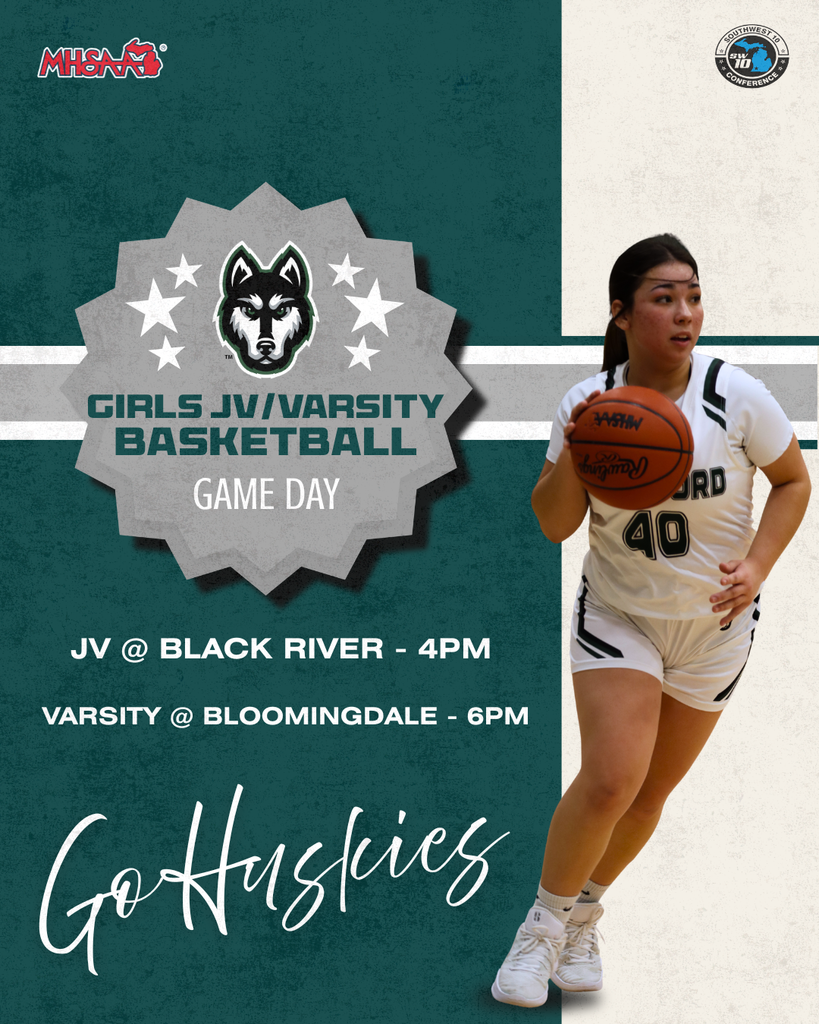 hartford girls basketball player on a green and white graphic that reads girls jv varsity basketball game day. jv @ black river 4pm. Varsity at bloomingdale at 6PM GO HUSKIES