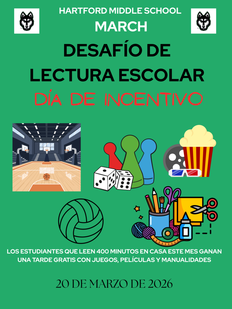 Hartford Middle School Reading Challenge Incentive Day is coming up on March 20th! Students who read 400 minutes at home this month earn an afternoon of rewards!
