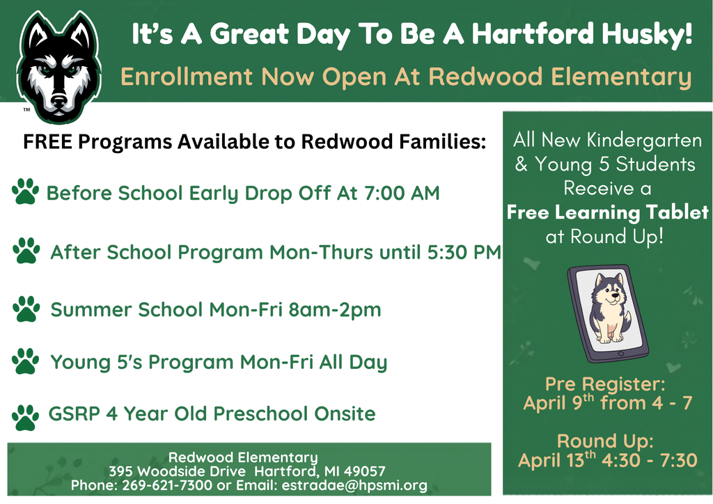 🎉 Today’s the Day, Hartford Families! 🐾💚  Join us TONIGHT for our Pre-K & Kindergarten Round-Up at Redwood Elementary!  📅 Monday, April 13th ⏰ 4:30 – 7:30 PM 📍 Redwood Elementary School  Come meet our amazing teachers, explore the school, get your questions answered, and enroll for the 2026–2027 school year!  👧🧒 Who should attend? Children who will be 4 years old (Pre-K) or 5 years old (Kindergarten) by September 1st, 2026 — and their families!  ✨ Why Redwood? We offer FREE programs for families, including: 🐾 Before school drop-off starting at 7:00 AM 🐾 After school program (Mon–Thurs until 5:30 PM) 🐾 Summer school (Mon–Fri, 8 AM–2 PM) 🐾 Young 5’s full-day program 🐾 Onsite preschool for 4-year-olds  🎁 Bonus: All new Kindergarten & Young 5 students receive a FREE learning tablet!  📌 Don’t forget to bring: ✔️ Birth certificate ✔️ Immunization records ✔️ Photo ID ✔️ Proof of residency  We can’t wait to welcome you to the Hartford Husky family! 🐺💚  #HartfordHuskies #KindergartenRoundUp #FutureHuskies #RedwoodElementary  🎉 ¡Hoy es el gran día, familias de Hartford! 🐾💚  ¡Acompáñennos ESTA NOCHE en nuestra jornada informativa y de inscripción para Preescolar y Kindergarten en Redwood Elementary!  📅 Lunes, 13 de abril ⏰ 4:30 – 7:30 p. m. 📍 Escuela Primaria Redwood  ¡Vengan a conocer a nuestros increíbles maestros, exploren la escuela, resuelvan sus dudas e inscriban a sus hijos para el año escolar 2026–2027!  👧🧒 ¿Quiénes deben asistir? ¡Los niños que cumplan 4 años (Preescolar) o 5 años (Kindergarten) antes del 1.º de septiembre de 2026, junto con sus familias!  ✨ ¿Por qué elegir Redwood? Ofrecemos programas GRATUITOS para las familias, que incluyen: 🐾 Servicio de llegada temprana (antes del horario escolar) a partir de las 7:00 a. m. 🐾 Programa extracurricular (de lunes a jueves, hasta las 5:30 p. m.) 🐾 Escuela de verano (de lunes a viernes, de 8:00 a. m. a 2:00 p. m.) 🐾 Programa de jornada completa para niños de 5 años (Young 5s) 🐾 Preescolar en las instalaciones para niños de 4 años  🎁 Beneficio adicional: ¡Todos los nuevos estudiantes de Kindergarten y del programa Young 5s recibirán una tableta de aprendizaje GRATIS!  📌 No olviden traer: ✔️ Certificado de nacimiento ✔️ Cartilla de vacunación ✔️ Identificación oficial con foto ✔️ Comprobante de domicilio  ¡Estamos ansiosos por darles la bienvenida a la familia de los Hartford Huskies! 🐺💚  #HartfordHuskies #KindergartenRoundUp #FutureHuskies #RedwoodElementary
