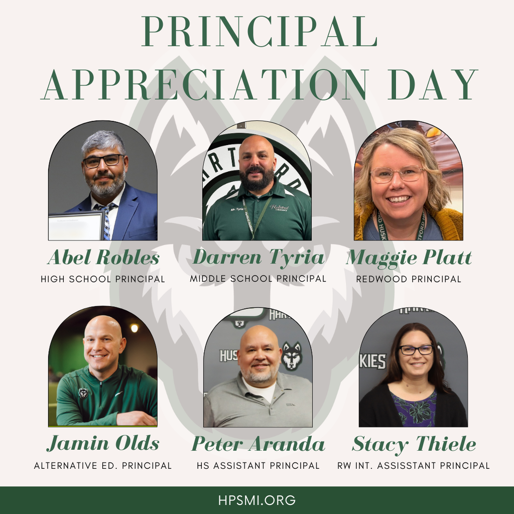 Graphic celebrating Principal Appreciation Day featuring six school leaders with their photos and titles: Abel Robles, High School Principal; Darren Tyria, Middle School Principal; Maggie Platt, Redwood Principal; Jamin Olds, Alternative Education Principal; Peter Aranda, High School Assistant Principal; and Stacey Thiele, RW Intermediate Assistant Principal. The design includes green text and a subtle school mascot logo in the background, with HPSMI.org at the bottom.
