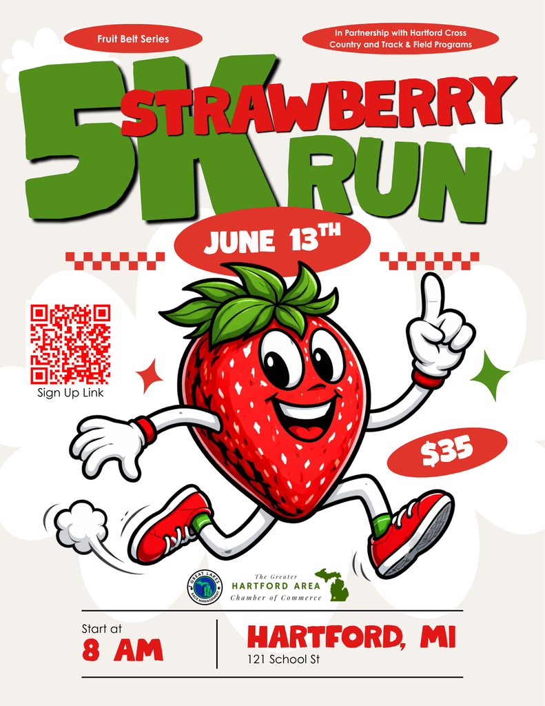 Colorful promotional graphic for the “Strawberry 5K Run” on June 13th in Hartford, Michigan. The design features large green “5K RUN” text with bold red “STRAWERRY” lettering across the center. A smiling cartoon strawberry character wearing red sneakers is running in the middle of the flyer. Event details include an 8 AM start time, registration cost of $35, and location at 121 School St, Hartford, MI. A QR code labeled “Sign Up Link” appears on the left side for race registration. The flyer also mentions partnership with Hartford Cross Country and Track & Field programs and includes local organization logos at the bottom.