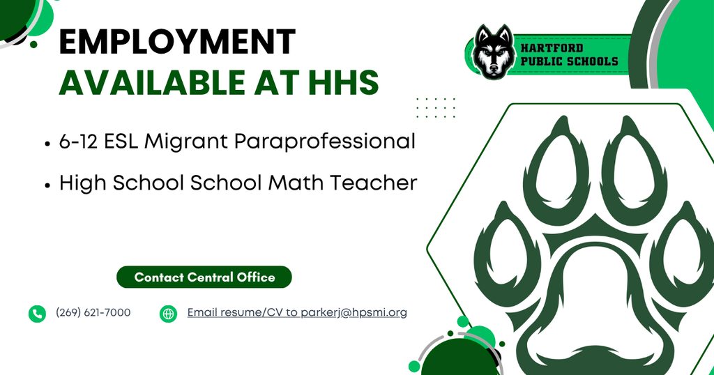 Promotional hiring flyer for Hartford Public Schools with the headline “Employment Available at HHS.” Open positions listed include: 6–12 ESL Migrant Paraprofessional and High School Math Teacher. The flyer features the Hartford Public Schools husky logo, a large green paw print graphic, and contact information: Central Office, phone (269) 621-7000, and email parkerj@hpsmi.org for resumes/CVs. The design uses green, black, and white school branding.