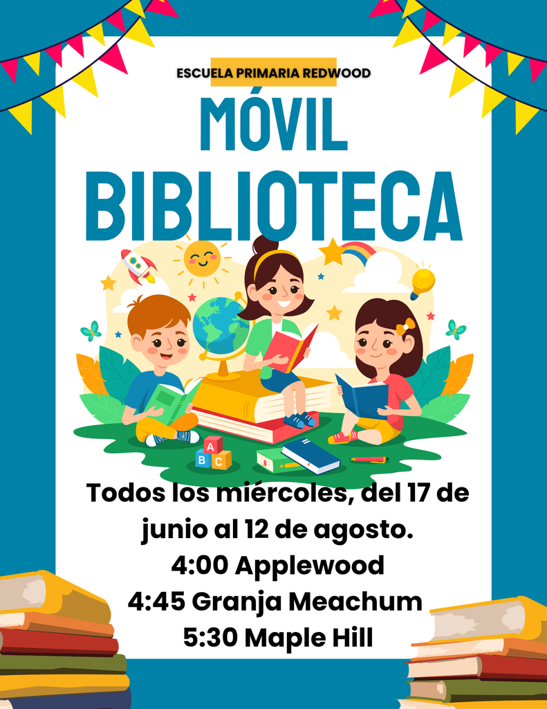 Colorful Escuela Primaria Redwood Mobile Library flyer in Spanish featuring illustrations of three children reading books outdoors. The flyer announces Mobile Library visits every Wednesday from June 17 through August 12, with stop times at Applewood (4:00 PM), Granja Meachum (4:45 PM), and Maple Hill (5:30 PM). Decorative books and colorful pennant banners frame the design.