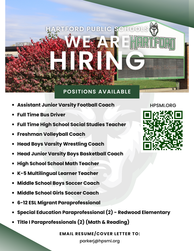 Promotional hiring flyer for Hartford Public Schools. Across the top, a photo of a Hartford school marquee with red fall foliage features the headline, "Hartford Public Schools – We Are Hiring," with a green banner reading "Positions Available." Open positions include Assistant Junior Varsity Football Coach, Full-Time Bus Driver, Full-Time High School Social Studies Teacher, Freshman Volleyball Coach, Head Boys Varsity Wrestling Coach, Head Junior Varsity Boys Basketball Coach, High School Math Teacher, K–5 Multilingual Learner Teacher, Middle School Boys Soccer Coach, Middle School Girls Soccer Coach, 6–12 ESL Migrant Paraprofessional, two Special Education Paraprofessionals at Redwood Elementary, and two Title I Paraprofessionals (Math & Reading). A QR code links to the employment page at HPSMI.org. Applicants are instructed to email a resume and cover letter to parkerj@hpsmi.org. A subtle Hartford Huskies logo watermark appears in the background with green and white district branding throughout.