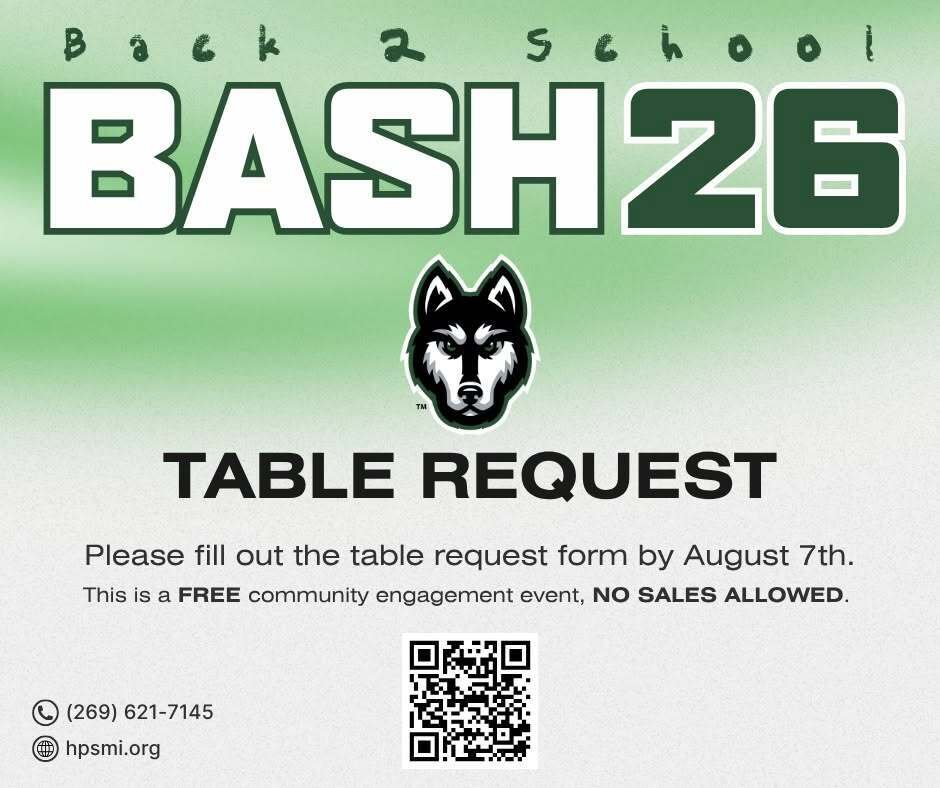 Graphic promoting Hartford Public Schools' Back 2 School Bash table request. A green gradient background features large white text reading "Back 2 School BASH26" with the Hartford Huskies logo centered below. Bold text reads "TABLE REQUEST" followed by: "Please fill out the table request form by August 7th. This is a FREE community engagement event, NO SALES ALLOWED." A QR code is centered near the bottom for the table request form. The lower left corner includes the phone number (269) 621-7145 and website hpsmi.org. The lower right corner lists event details: Back to School Bash, Wednesday, August 19th, at Hartford High School.