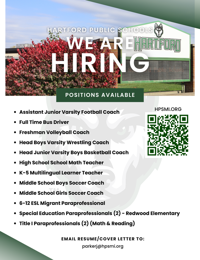 Hiring flyer for Hartford Public Schools featuring a photo of the district marquee and the headline "Hartford Public Schools – We Are Hiring." A green banner reads "Positions Available." Open positions include: Assistant Junior Varsity Football Coach, Full-Time Bus Driver, Freshman Volleyball Coach, Head Boys Varsity Wrestling Coach, Head Junior Varsity Boys Basketball Coach, High School Math Teacher, K–5 Multilingual Learner Teacher, Middle School Boys Soccer Coach, Middle School Girls Soccer Coach, 6–12 ESL Migrant Paraprofessional, two Special Education Paraprofessionals at Redwood Elementary, and two Title I Paraprofessionals (Math & Reading). A QR code links to employment opportunities at HPSMI.ORG. Applicants are instructed to email their resume and cover letter to parkerj@hpsmi.org.