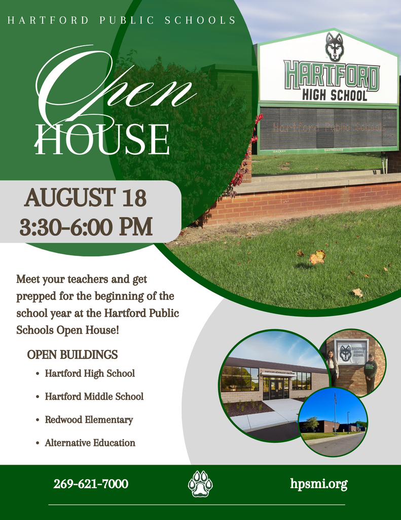 Hartford Public Schools Open House flyer featuring a photo of the Hartford High School marquee and school buildings. The flyer announces Open House on August 18 from 3:30–6:00 p.m. and invites families to meet teachers and prepare for the upcoming school year. Open buildings include Hartford High School, Hartford Middle School, Redwood Elementary, and Alternative Education. The bottom of the flyer lists the district phone number, 269-621-7000, and the website hpsmi.org.