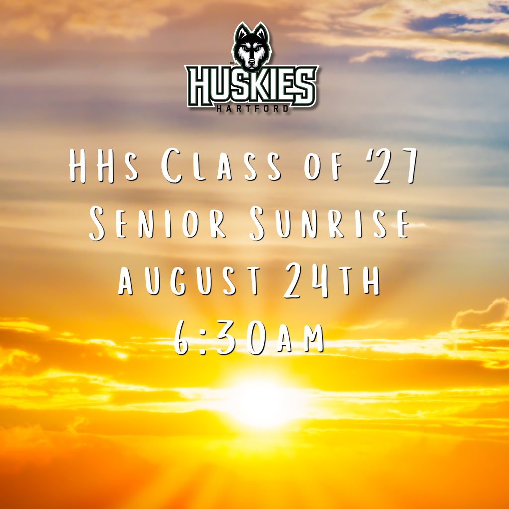 Hartford Huskies Class of ’27 Senior Sunrise announcement over a golden sunrise background. Event is August 24 at 6:30 a.m.